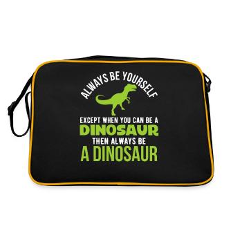 Always be yourself unless you can be a dinosaur di - Retro Tasche - Schwarz/Gold - Hinten