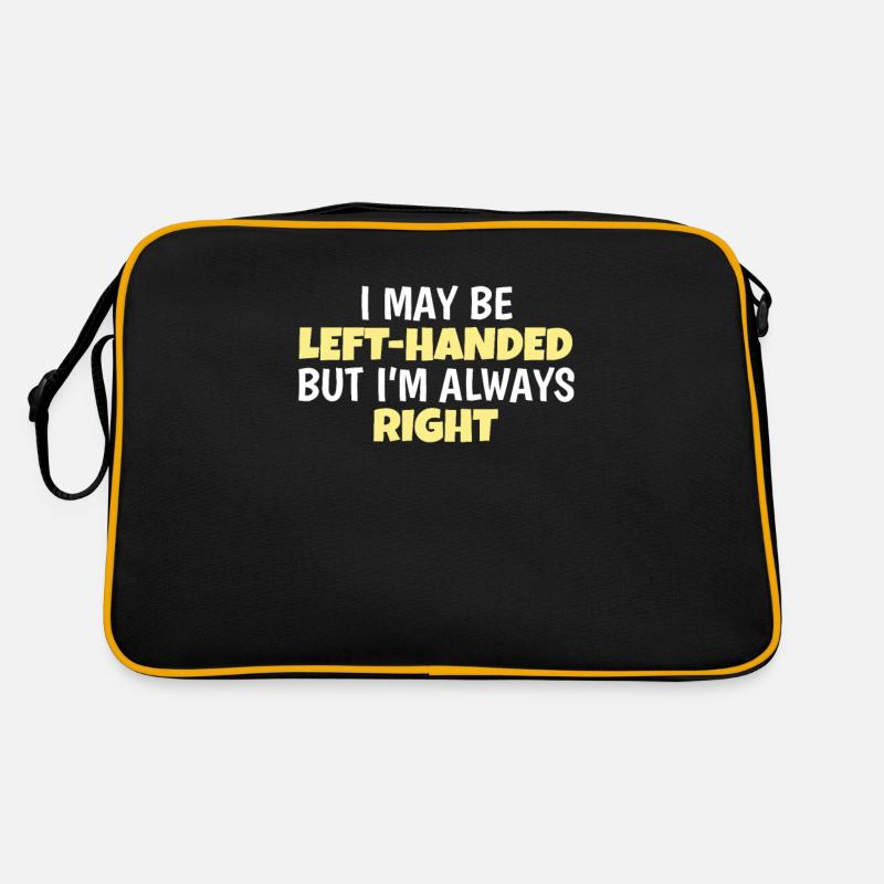 Ich kann Linkshänder sein, aber ich bin immer Rechts Linkshänder Retro Tasche