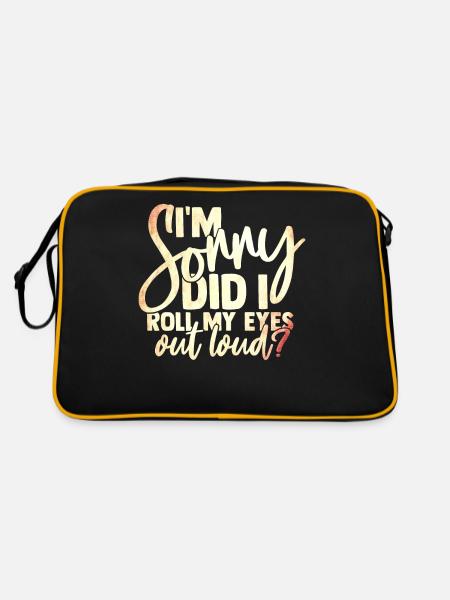 In Sorry Did I Roll My Eyes Out Loud - Retro Bag - black/gold - Back