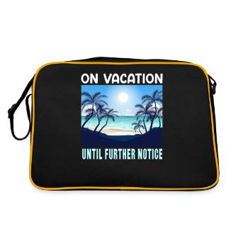 On Vacation Untill Further Notice | Summer Travel - Retro Bag - black/gold - Back