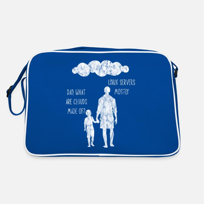 Dad What Are Clouds Made Of Linux Servers Mostly 6 Retro Bag