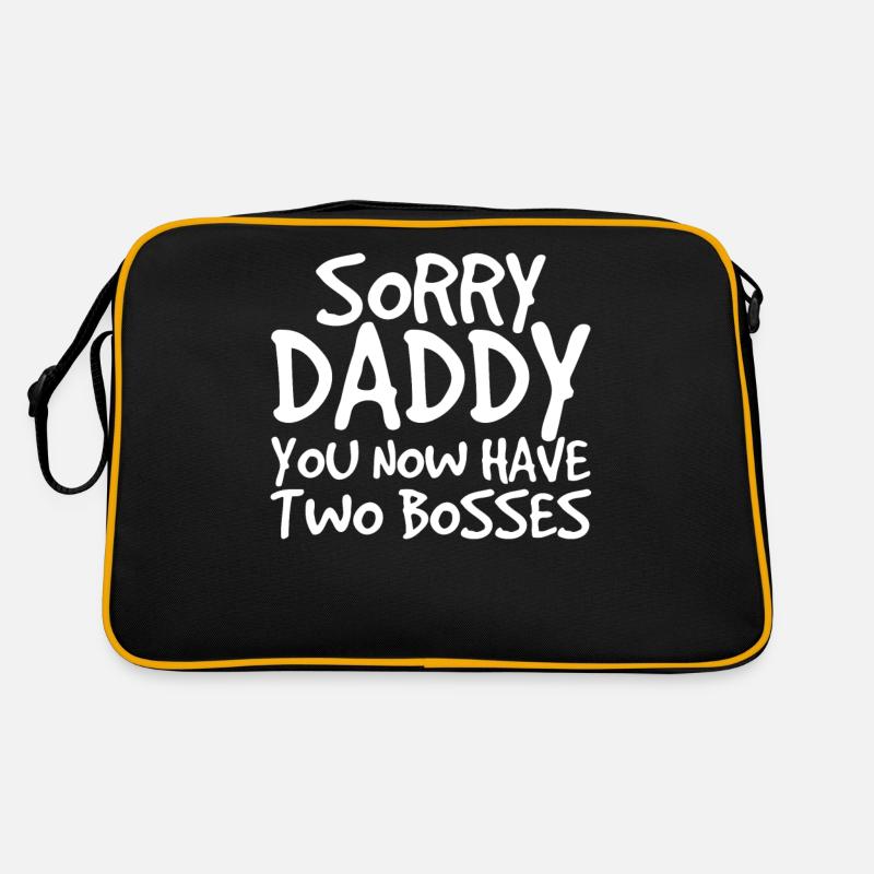 Sorry Daddy You Have Two Bosses Retro Tasche