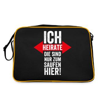Ich Heirate, Die sind Nur zum Saufen Hier Heiraten - Retro Tasche - Schwarz/Gold - Hinten