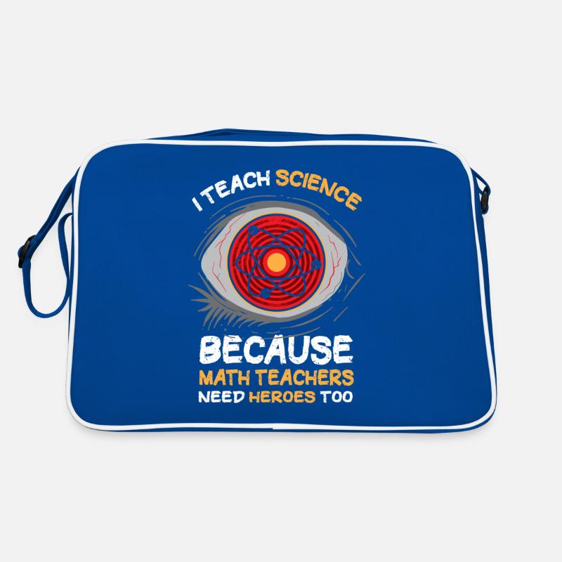 I Teach Science Because Math Teachers Needs Retro Tasche
