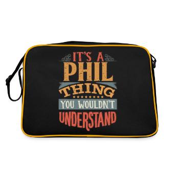 It's A Phil Thing You Wouldnt Understand - Phil - Retro Bag - black/gold - Back