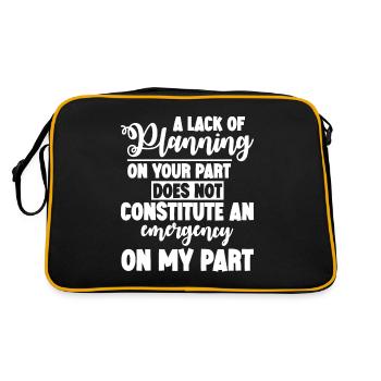 A lack of planning on your part does not ... 4 - Retro Bag - black/gold - Back