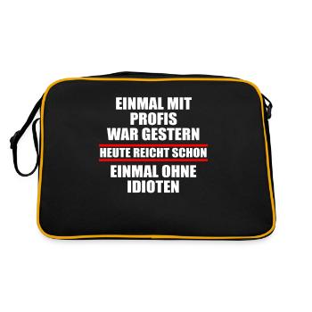 Einmal mit Profis war gestern einmal ohne Idioten - Retro Tasche - Schwarz/Gold - Hinten