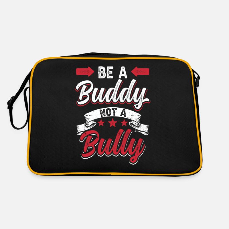 Be a buddy not a bully Bully Bullying Stop bullying Retro Bag