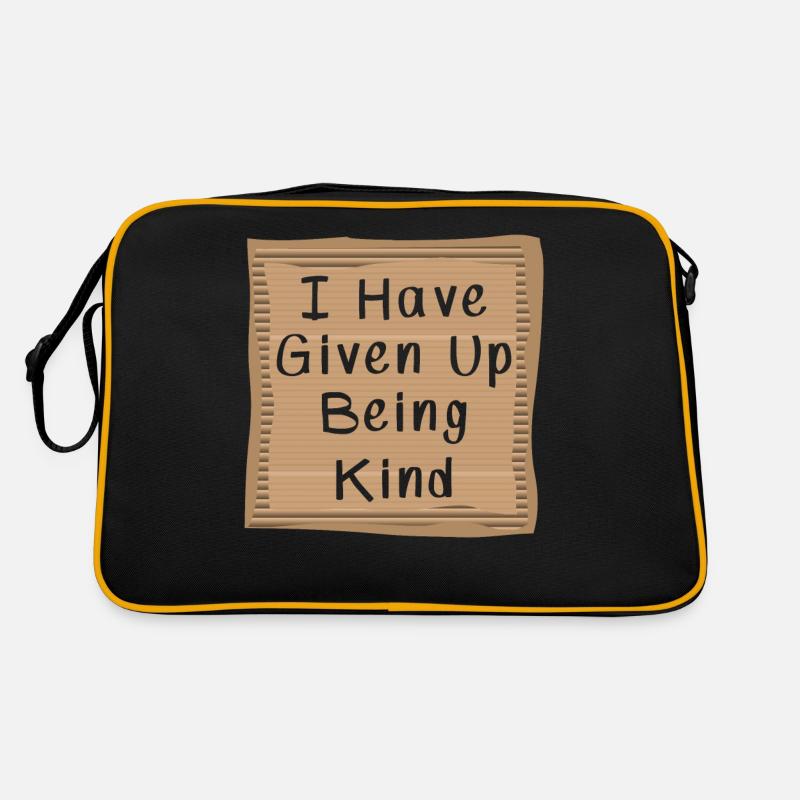 I have Given Up being kind Cardboad Message Retro Tasche