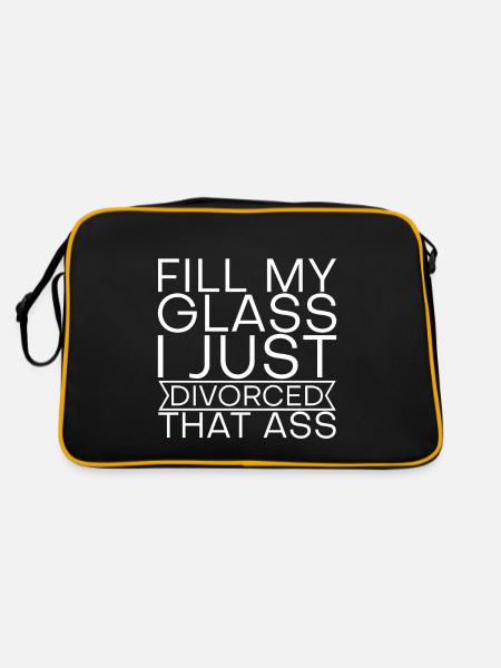 Fill My Glass I Just Divorced That Ass 2 - Retro Bag - black/gold - Back