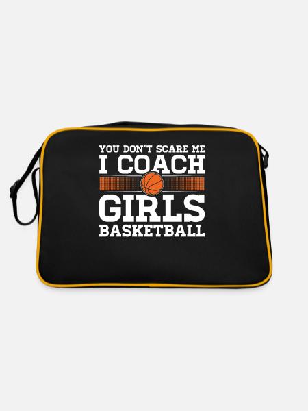 You Dont Scare Me I Coach Girls Basketball Funny - Sac Retro - noir/or - Dos