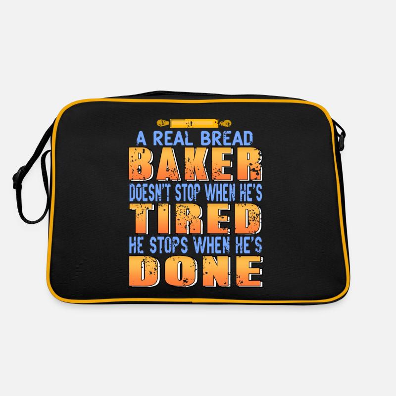 A real bread baker does not stop when he is tired Retro Bag