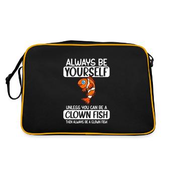Soyez toujours vous-même à moins que vous ne puissiez être un poisson clown - Sac Retro - noir/or - Dos