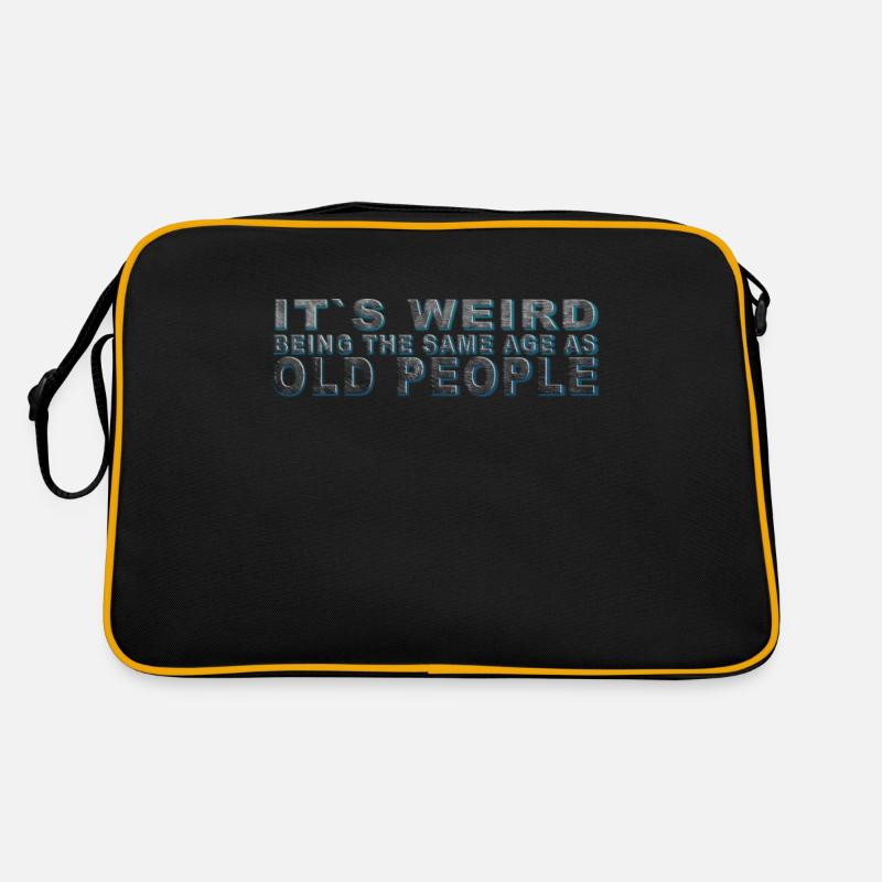 It's weird beeing the same Age as old people Retro Bag