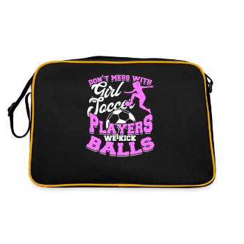 Leg dich nicht mit Fußballspielerinnen an, wir treten Bälle - Retro Tasche - Schwarz/Gold - Hinten