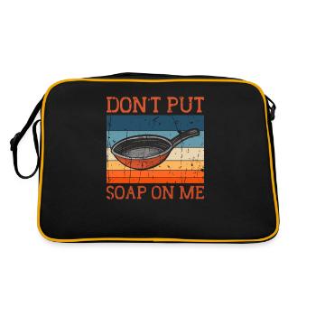 Don't Put Soap On Me - Frying Pan Skillet Cookware - Retro Bag - black/gold - Back