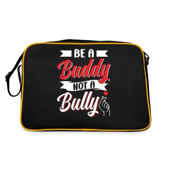 Be a buddy don't bully stop bullying bullying - Retro Bag - black/gold - Back