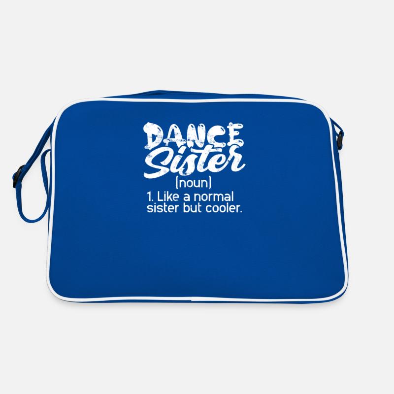 Dance Sister comme une sœur normale mais plus cool - Sac Retro