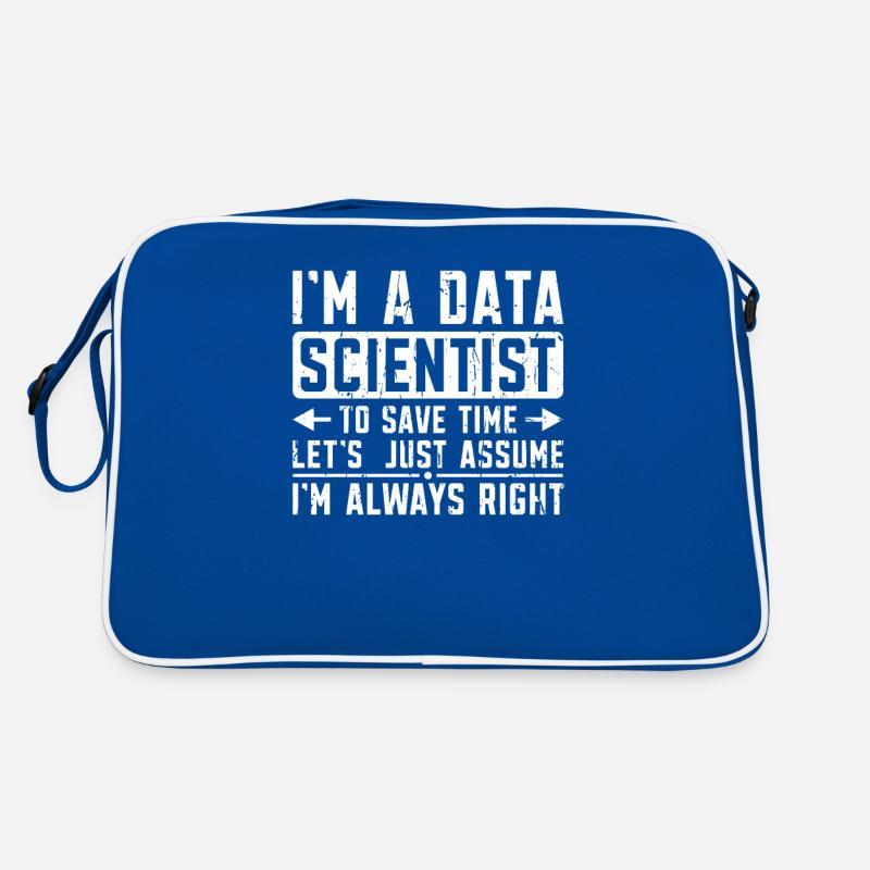 Je suis un Data Scientist Pour gagner du temps, il suffit de Sac Retro