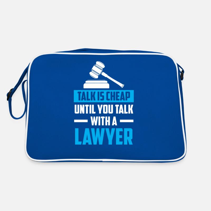 Reden Ist Billig Bis Man Mit Einem Anwalt Spricht Retro Tasche