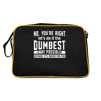 Nein, du hast Recht, lass es uns auf die dümmste Art und Weise machen - Retro Tasche - Schwarz/Gold - Hinten