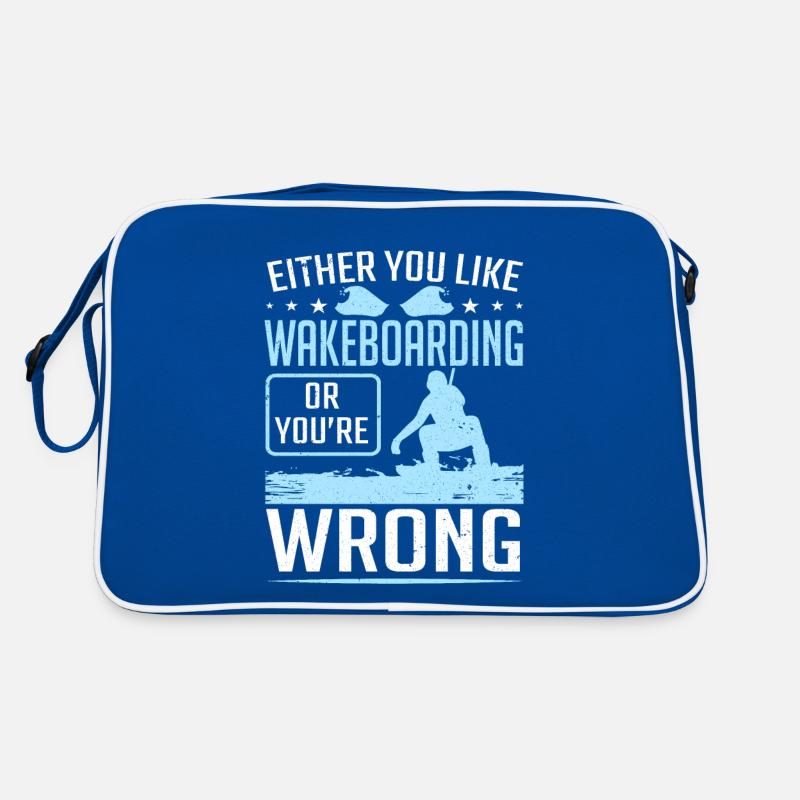 Entweder Sie mögen Wakeboarden oder Wrong Wakeboarder Retro Tasche