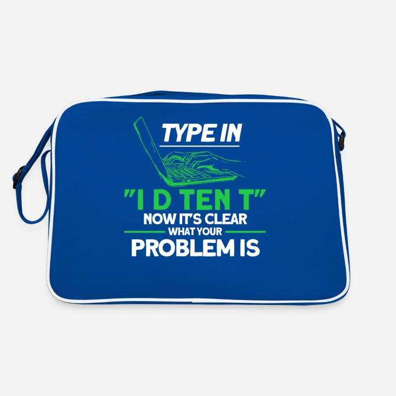 Jetzt ist es klar was Ihr Problem ist Sysadmin Retro Tasche