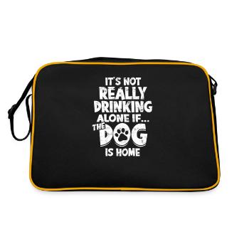Es ist nicht wirklich alleine zu trinken, wenn der Hund zu Hause ist - Retro Tasche - Schwarz/Gold - Hinten
