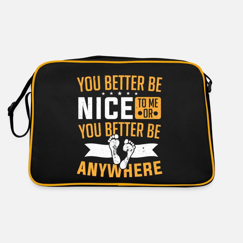 Sie sollten besser nett zu mir sein oder überall Podologe sein Retro Tasche