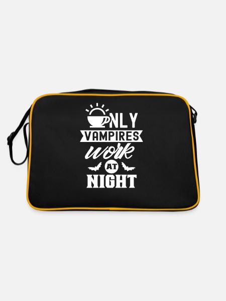 Only vampires work day shift sayings at night - Retro Bag - black/gold - Back