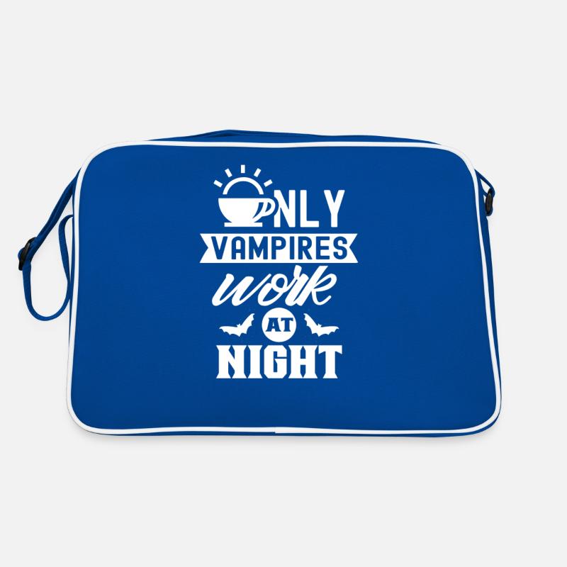 Only vampires work day shift sayings at night Retro Bag