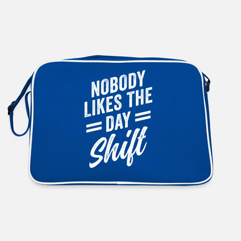 Nobody likes the day shift work night shift Retro Bag