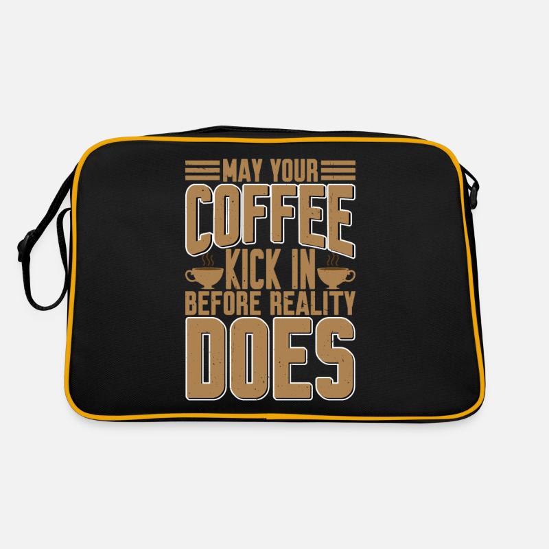 May Your Coffee Kick In Before Reality Does 28 Retro Bag