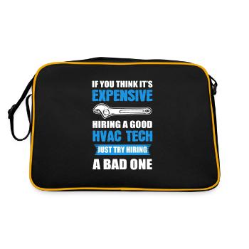 If You Think It's Expensive Hiring A Good Hvac - Retro Bag - black/gold - Back