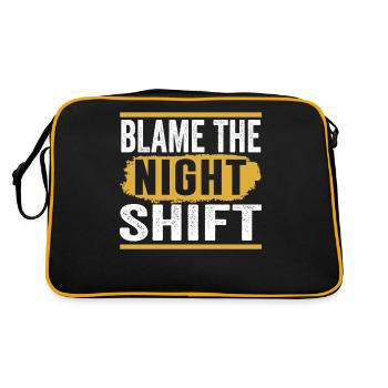 Blame is the night shift day shift sayings - Retro Bag - black/gold - Back