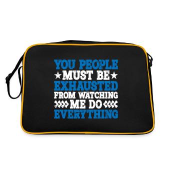Must Be Exhausted From Watching Me Do Everything20 - Retro Bag - black/gold - Back