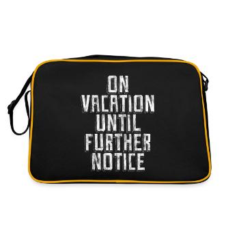 On Vacation Until Further Notice 3 - Retro Bag - black/gold - Back