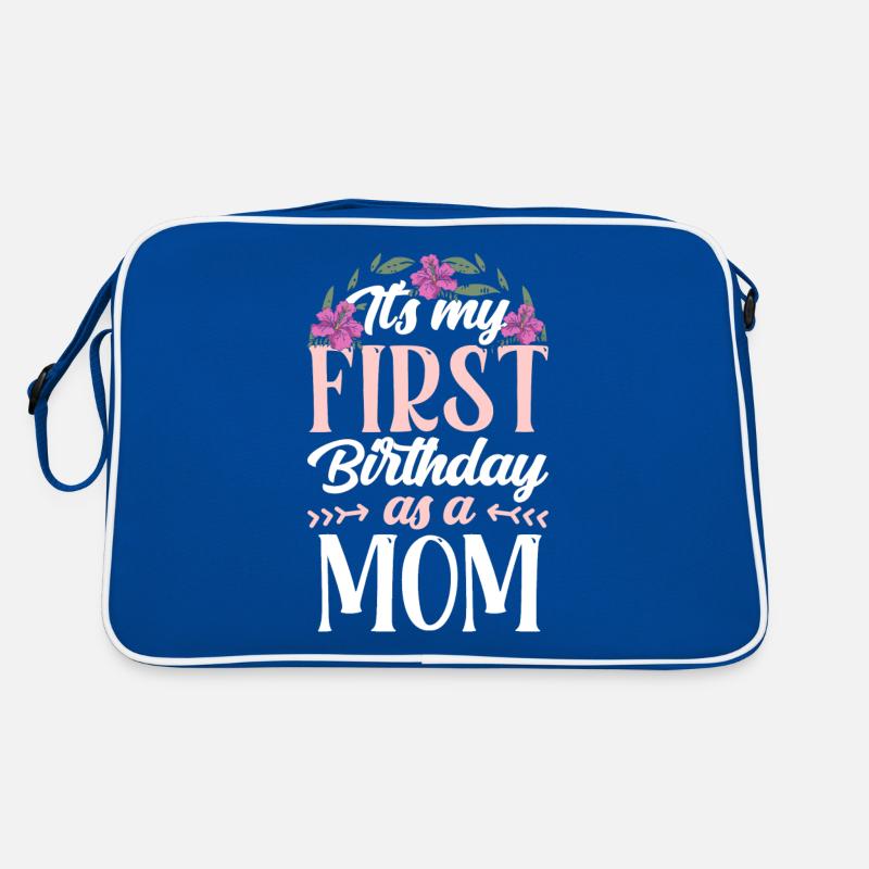 Es Ist Mein Erster Geburtstag Als Mutter Mami Mama Retro Tasche