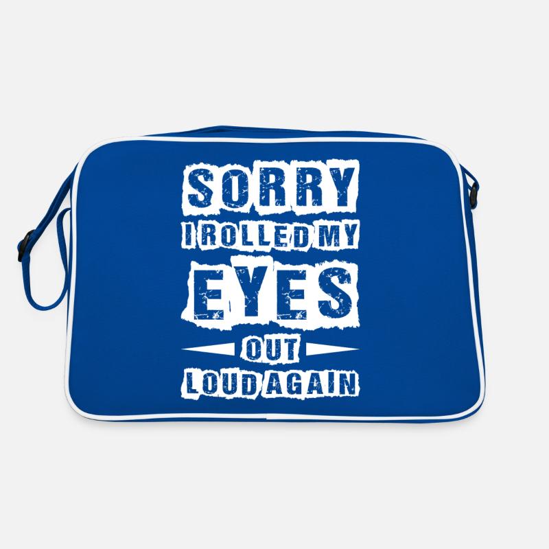 Sorry I Rolled My Eyes Out Loud Again 2 Retro Bag