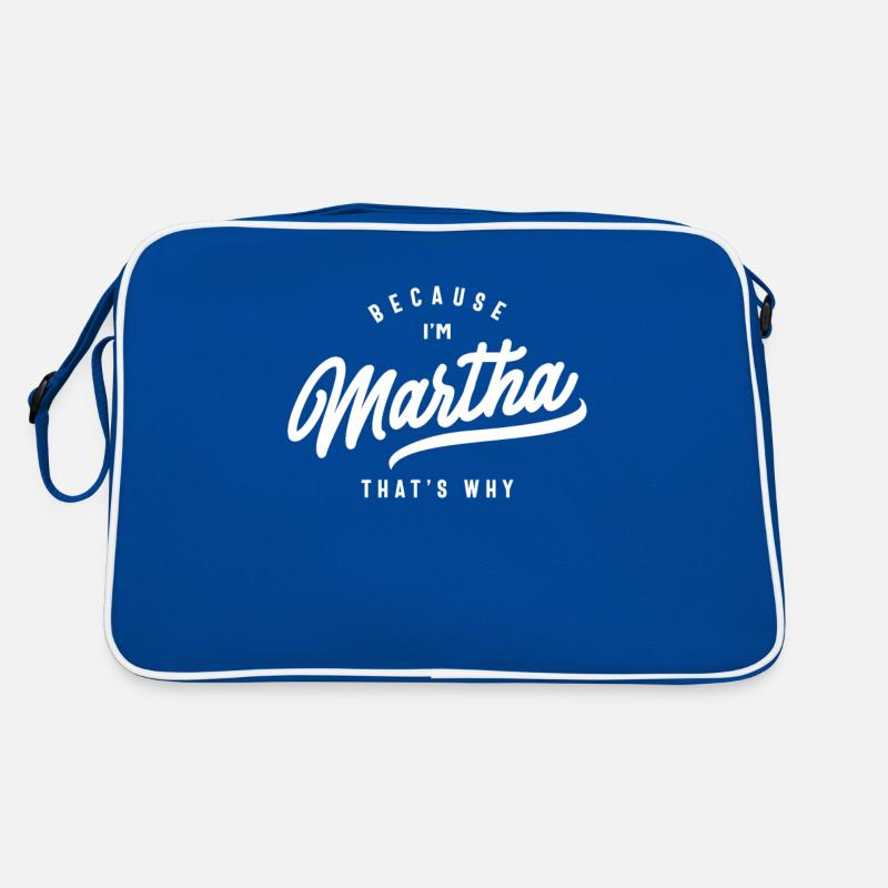 Weil ich Martha bin, deshalb personalisierter Name Retro Tasche