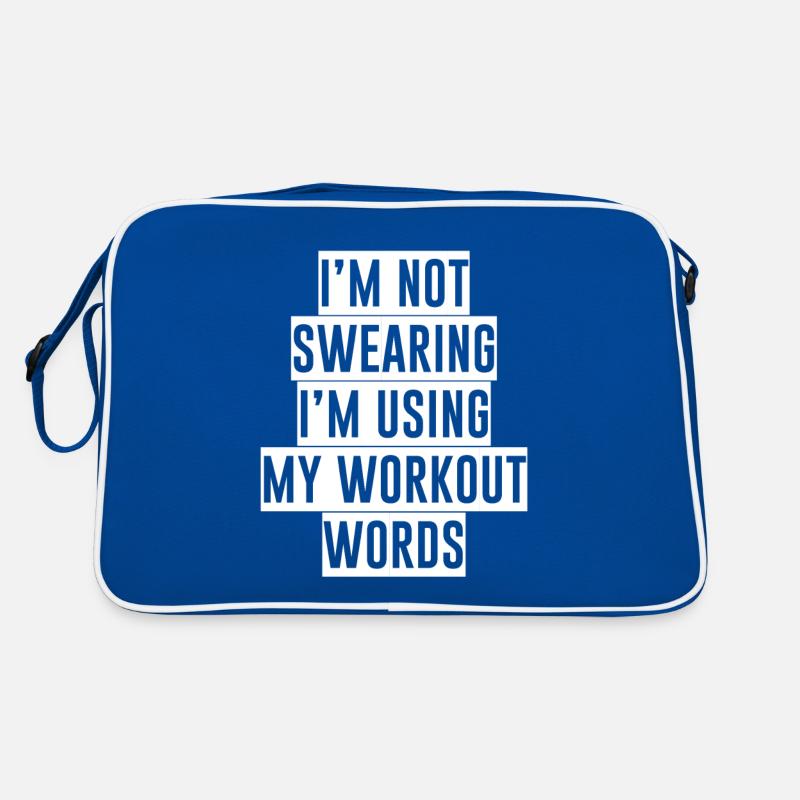 I'm Not Swearing I'm Using My Workout Words 4 Retro Bag