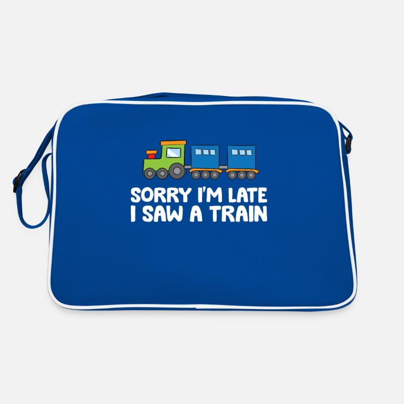 Sorry I'm Late I Saw A Train Retro Bag