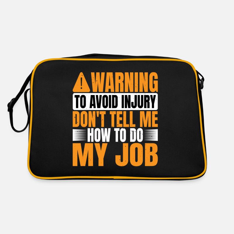Pour éviter les blessures, ne me dites pas comment faire mon travail 2 Sac Retro