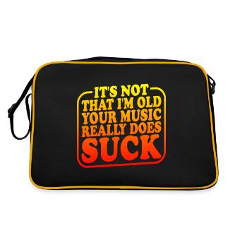 It's Not That I'm Old Your Music Really Does Suck2 - Retro Tasche - Schwarz/Gold - Hinten