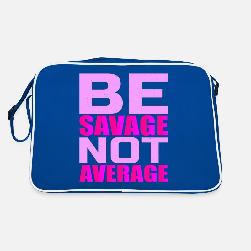 Soyez sauvage pas moyen 4 Sac Retro