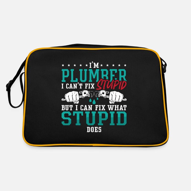 Plumber I Can't Fix Stupid Plumbing Pipe Plumbers Retro Tasche
