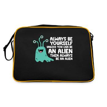 Soyez toujours vous-même, sauf si vous pouvez être un extraterrestre - Sac Retro - noir/or - Dos