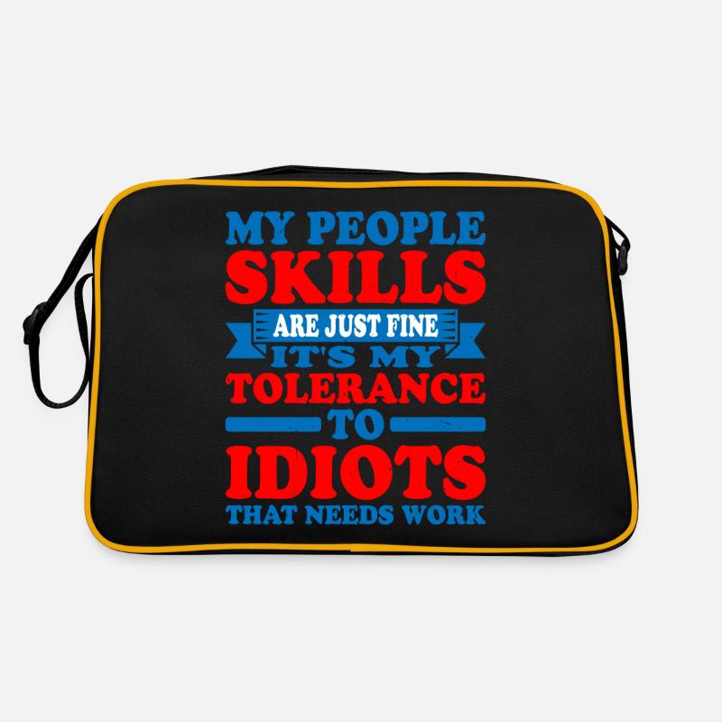 It's My Tolerance To Idiots That Needs Work 5 Retro Bag