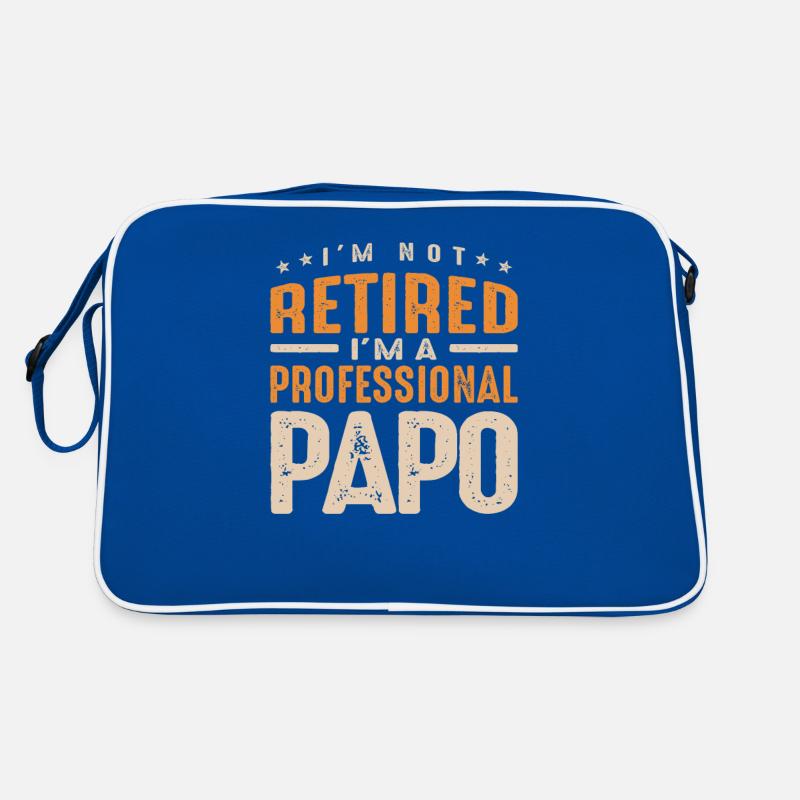 Ich bin nicht im Ruhestand, ich bin ein professioneller Papo Retro Tasche