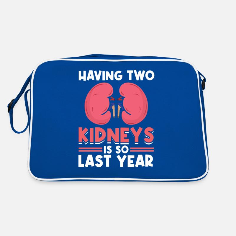 Having Two Kidneys Is So Last Year Organ Donation Retro Bag